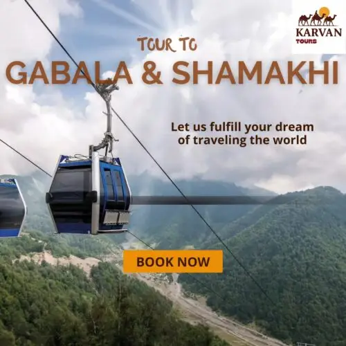Gabala & Shamakhi Tour